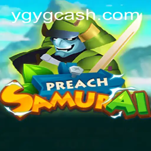 PreachSamurai: Um Novo Jogo Emocionante no Mundo de YGYG.com